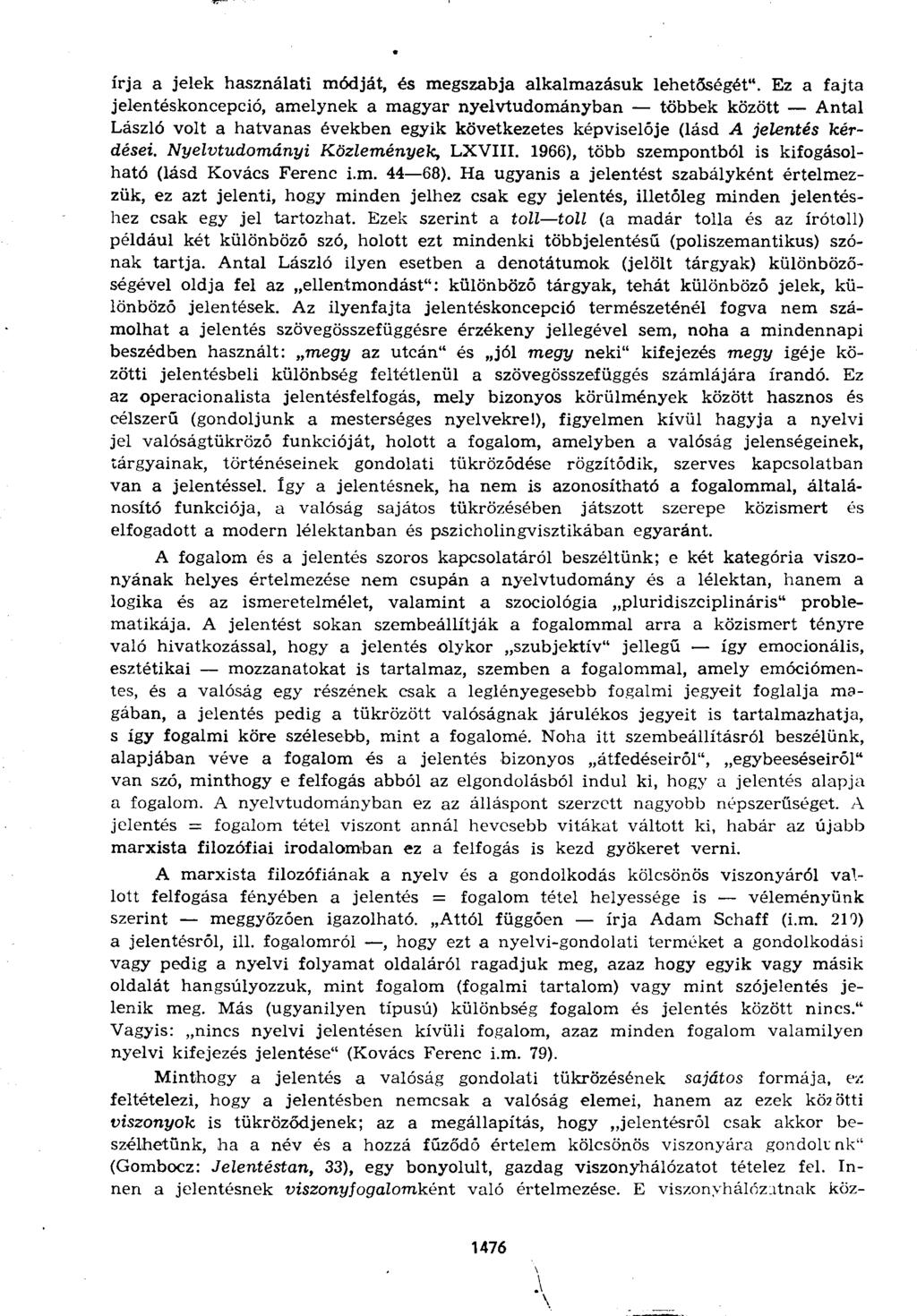 írja a jelek használati módját, és megszabja alkalmazásuk lehetőségét".