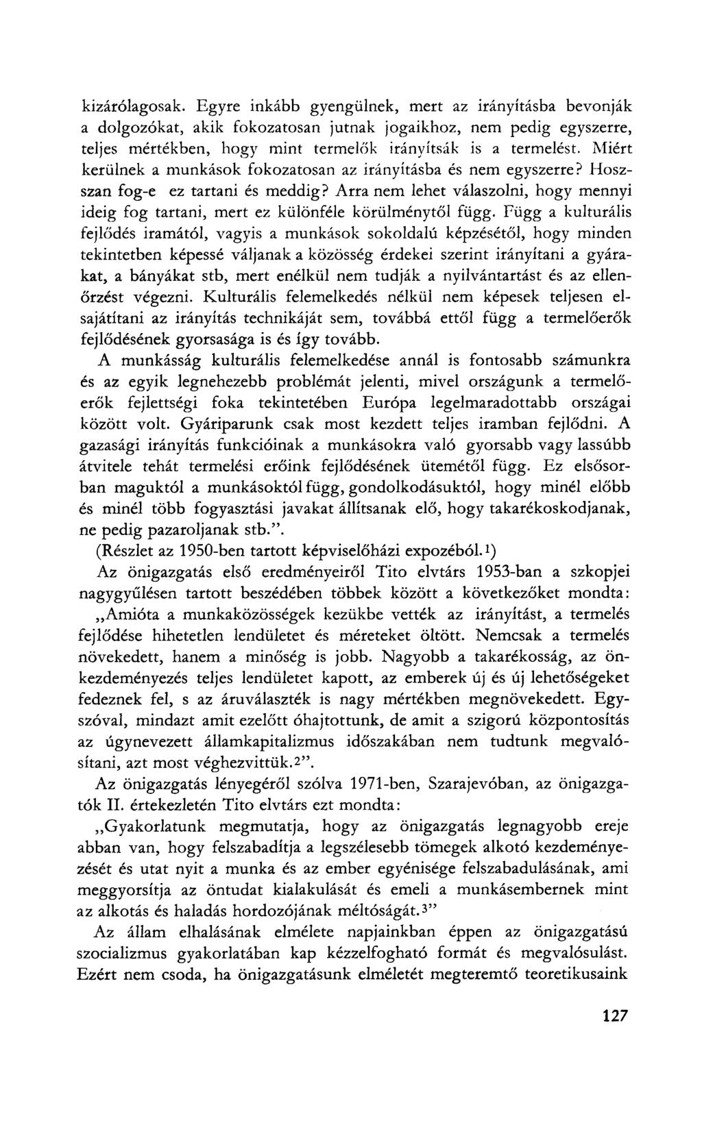 kizárólagosak.