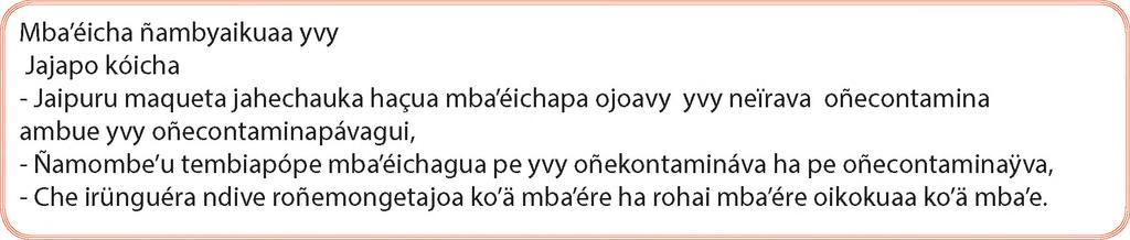 Jahai mba'épa ikatukuaa oiko ñande yvy oñembyaipáro: a )... a)... c h )... 14.