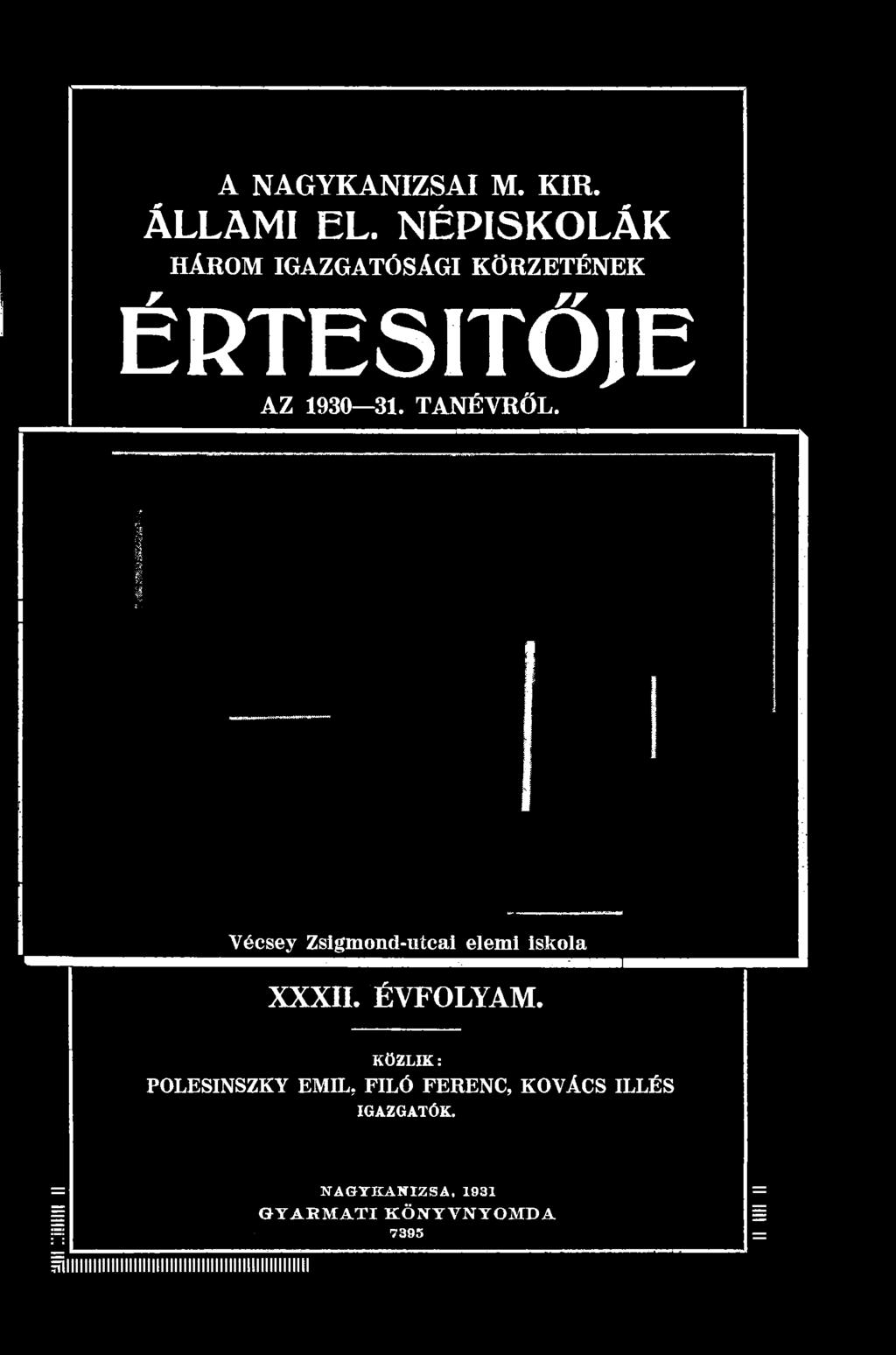Vécsey Zsigmond-utcai elemi iskola XXXII. ÉVFOLYAM.