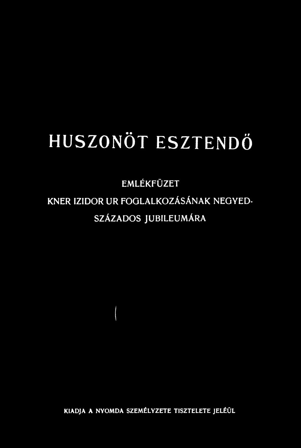 JUBILEUMÁRA KIADJA A