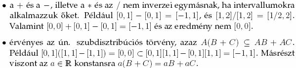 C CSOPORT 4 PONTOS. Mi a hibaszámítás alapfeladata? Példa 2. Intervallum artitmetia néhány, a valós aritmetiától eltérő tulajdonsága! 3.