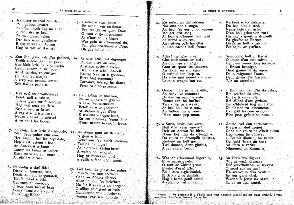 Ar mision -Pe ar retred. A.r mision pè u retred. 67 4 Re zister eo teod eun den Vit gellout lavaret Ar chemrùesk hag an aiiken A redo dre ar hed, Pa vo- digaset kelou, Dr.