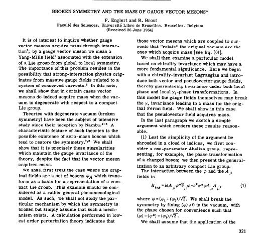 Nem a méret számít Négy alapvető cikk 1964-ből François Englert (1932 - ) Robert Brout