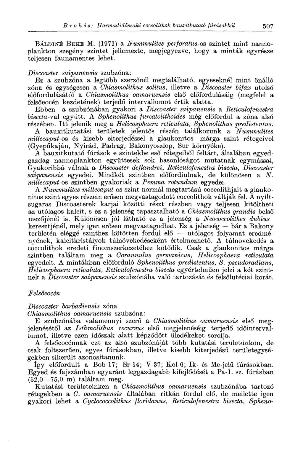 В г о к é s: Harmadidőszaki coccolithok bauxitkutató fúrásokból 507 BÁLDINÉ ВЕКЕ M.
