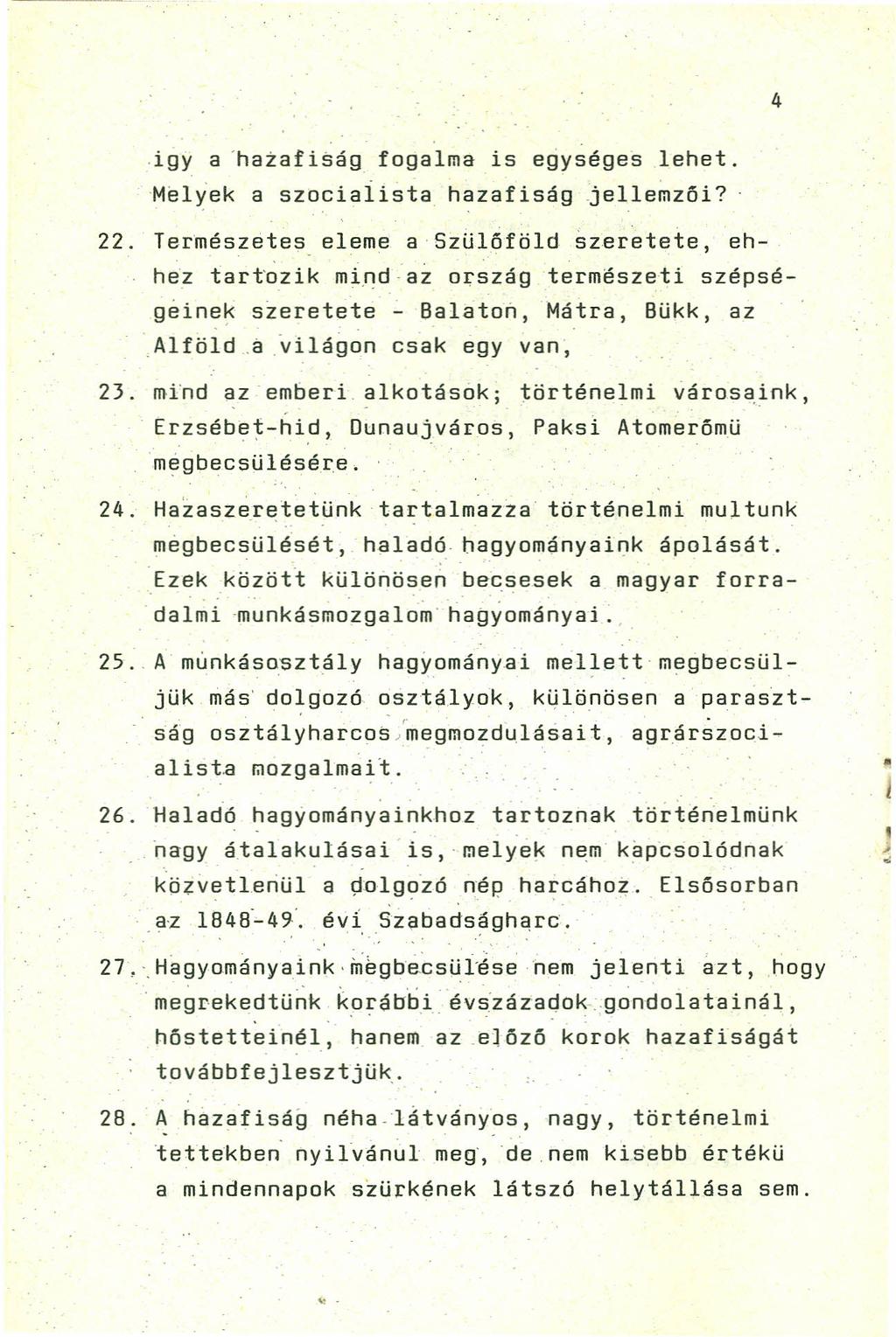 4 igya 'hazafi8ág fogalma is egységes lehet. ~~l~ek a szociaiista hazafiság jellemzői? 22.