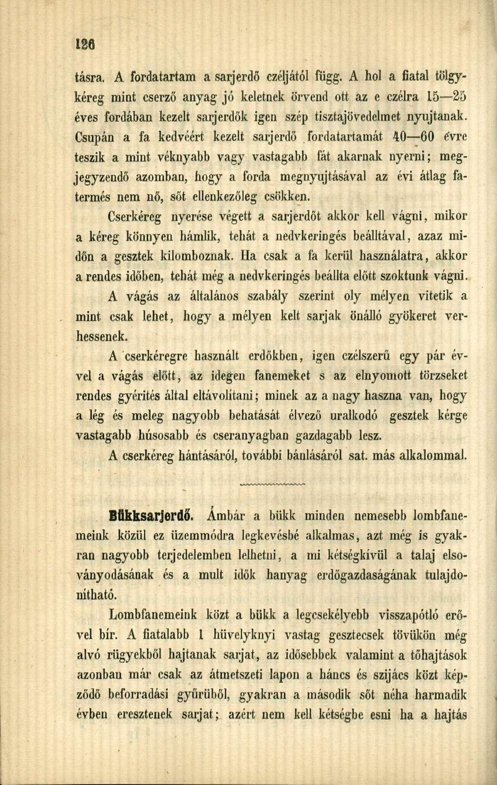 tásra. A fordatartam a sarj erdő czéljától függ.