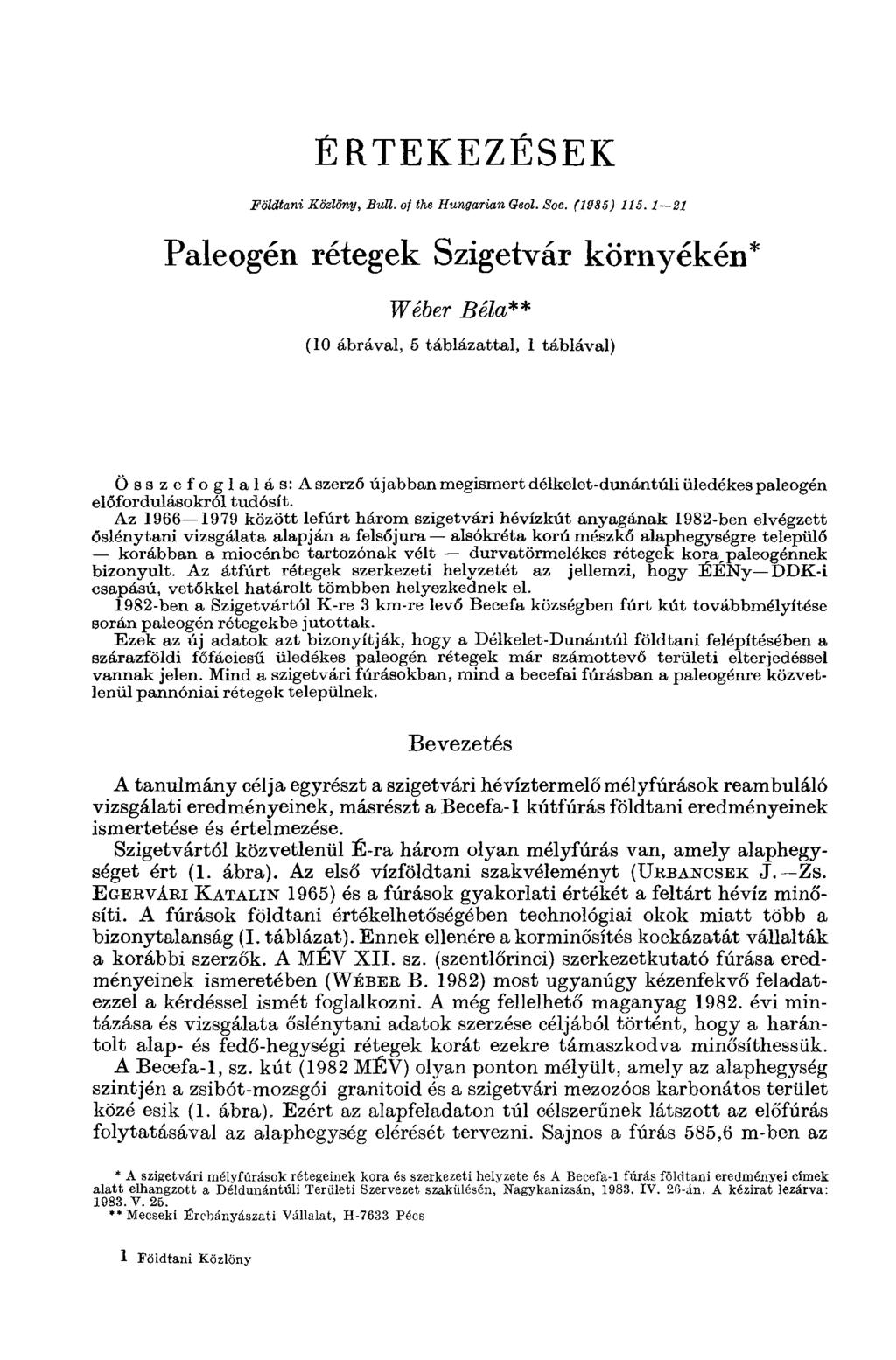 ÉRTEKEZÉSEK Földtani Közlöny, Bvll. of the Hungarian Geol. Soc. (1985) 115.