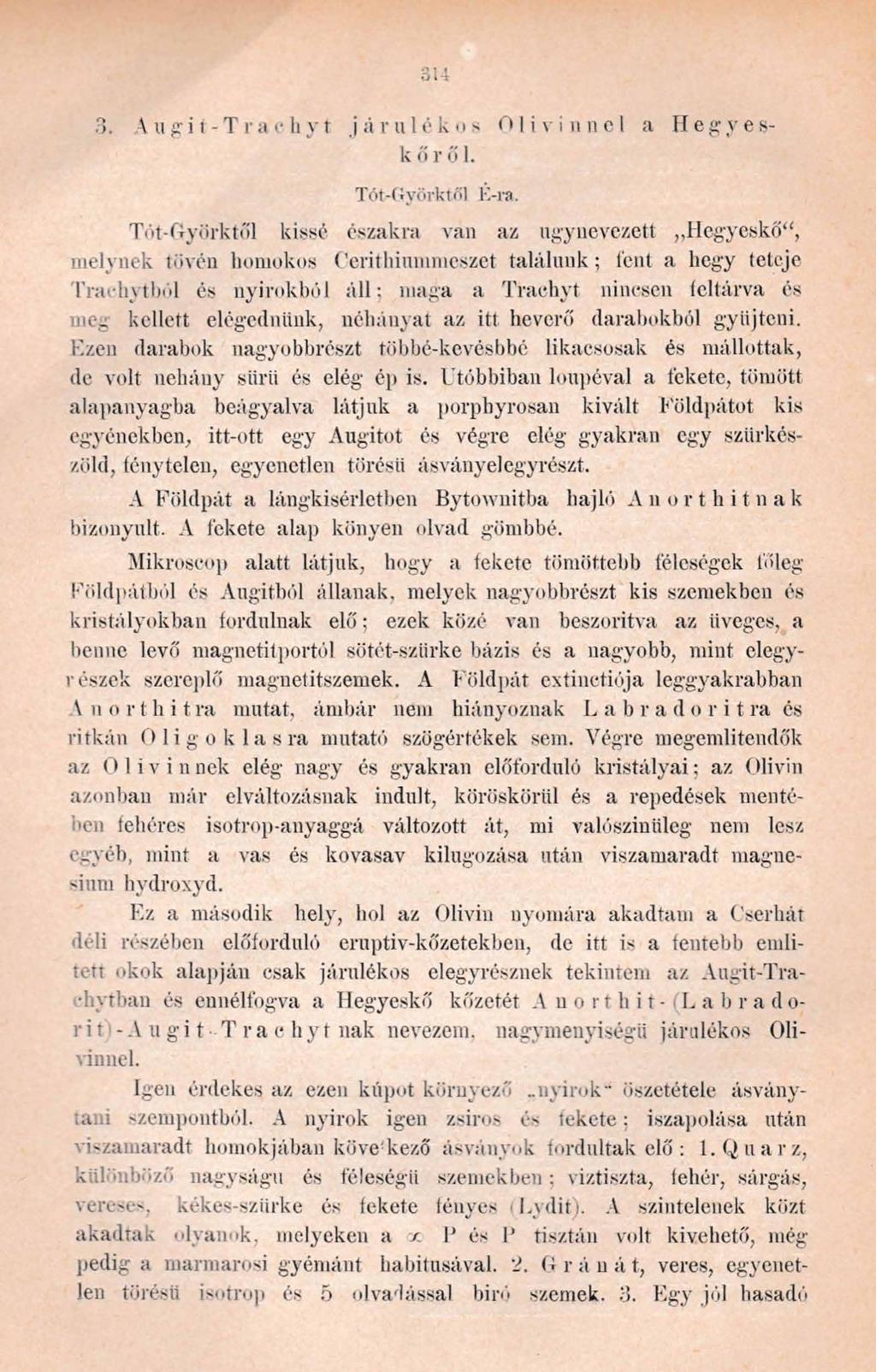 314 3. Áugit-Trachy t járulékos Öli vinnél a He gyesit ő r ő 1. Tót-Györktől K-ra.