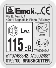 LT 7 - Mechanizmo tipas: KRŪMŲ PJOVIKLIS 8 - Garantuotas garso galios lygis 9 - CE atitikties ženklas 10 - Serijinis numeris 11 - Pagaminimo metai 12 - Maks. darbinio veleno greitis, aps./min.