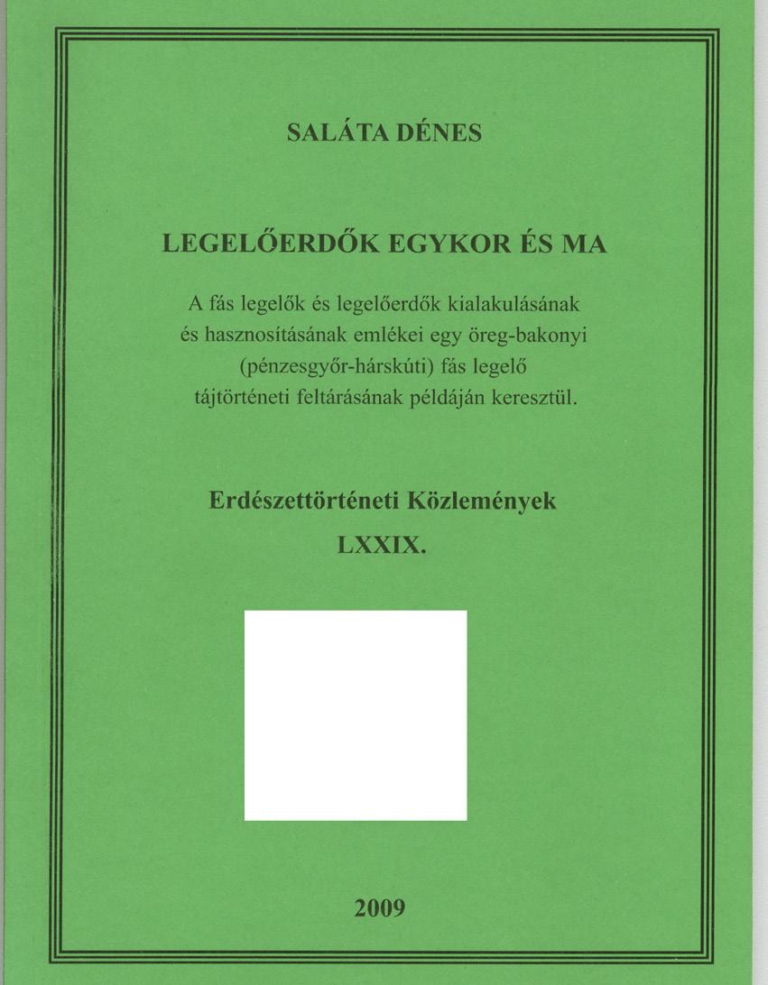 SALÁTA DÉNES LEGELŐERDŐK EGYKOR ÉS MA A fás legelők és