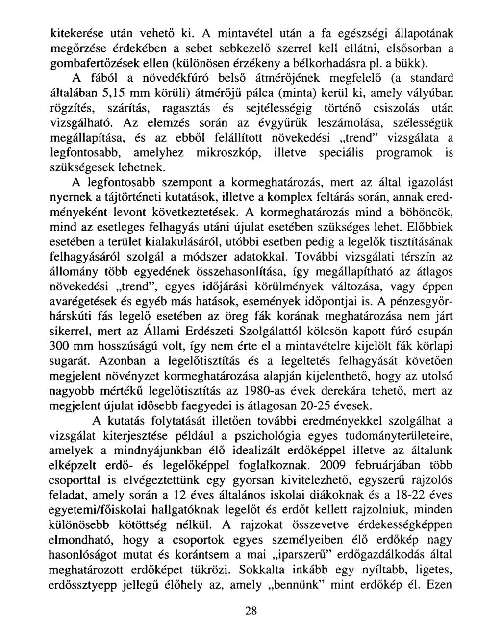 kitekerése után vehető ki.
