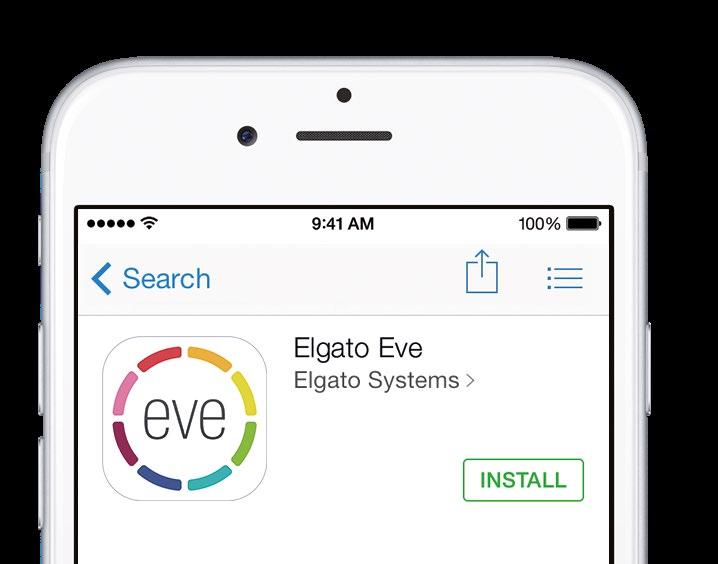 Get started Bevezetés Introducere 2 Download the Elgato Eve app from the App Store.