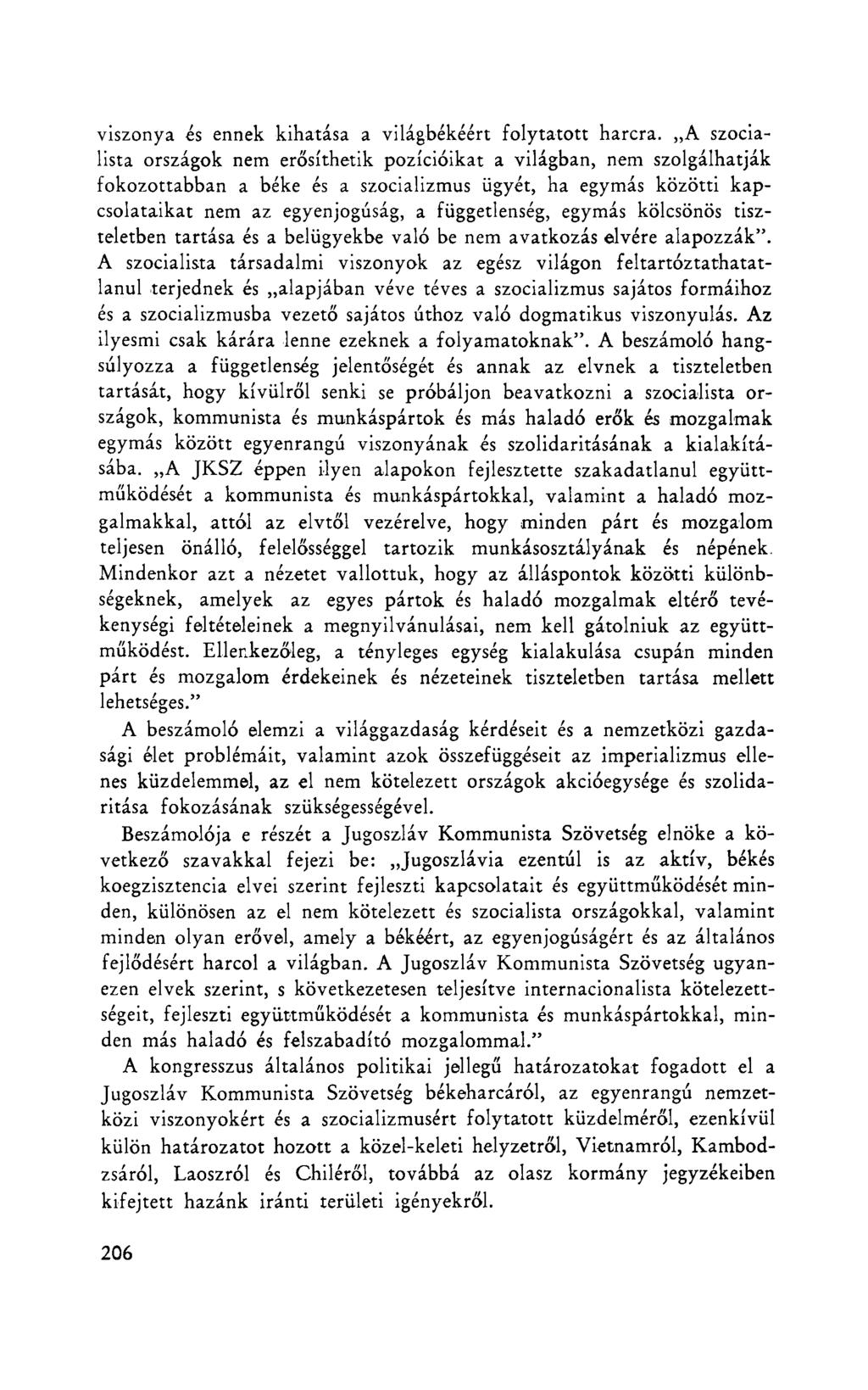 viszonya és ennek kihatása a világbékéért folytatott harcra.