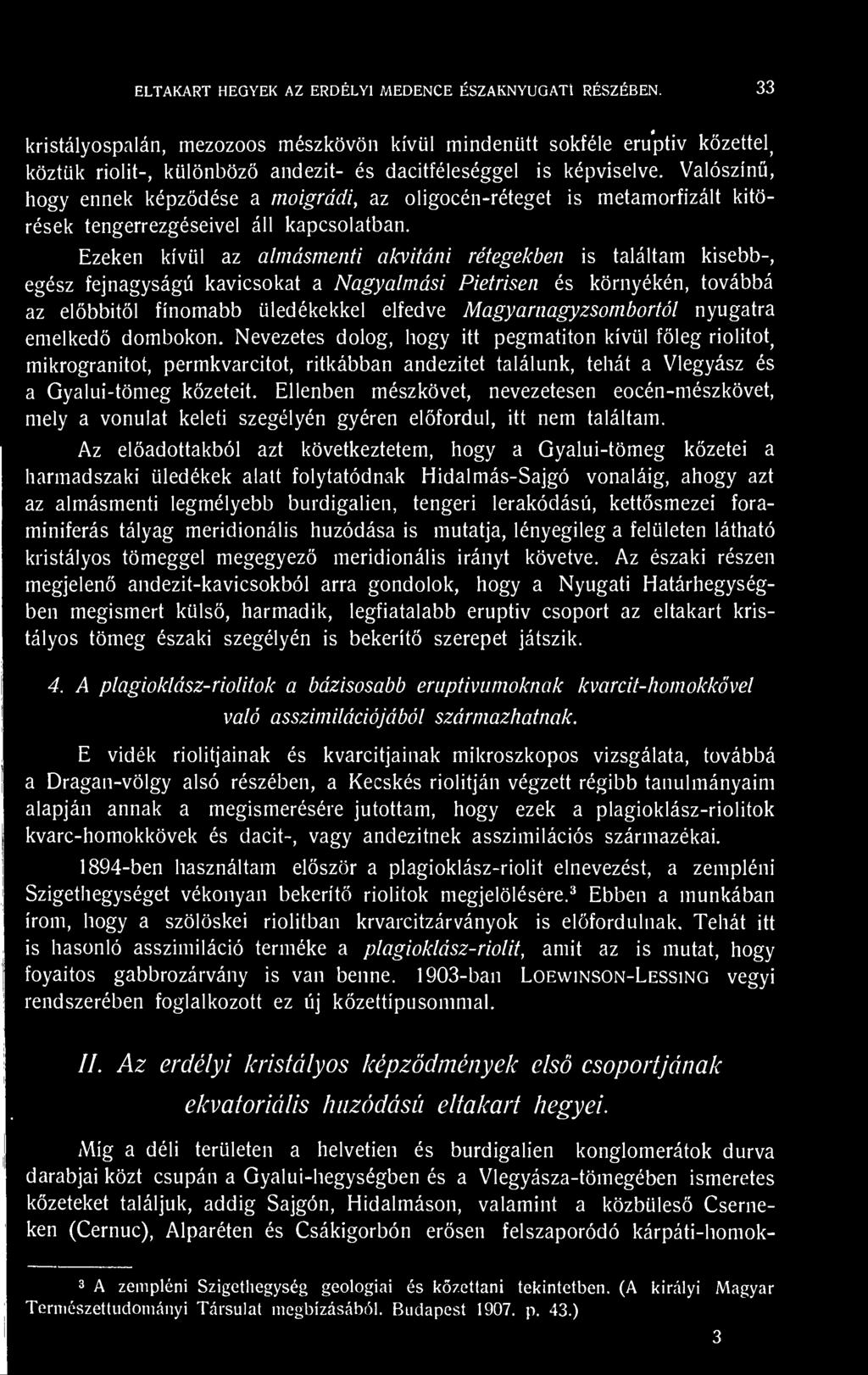 Magyarnagyzsombortól nyugatra emelked dombokon.