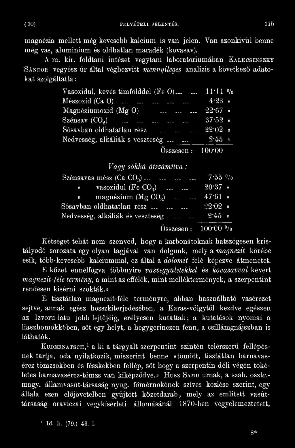 ........ 22-02 «Nedvesség, alkáliák és veszteség...... 2-45 ( Összesen: 100-00 ü/.