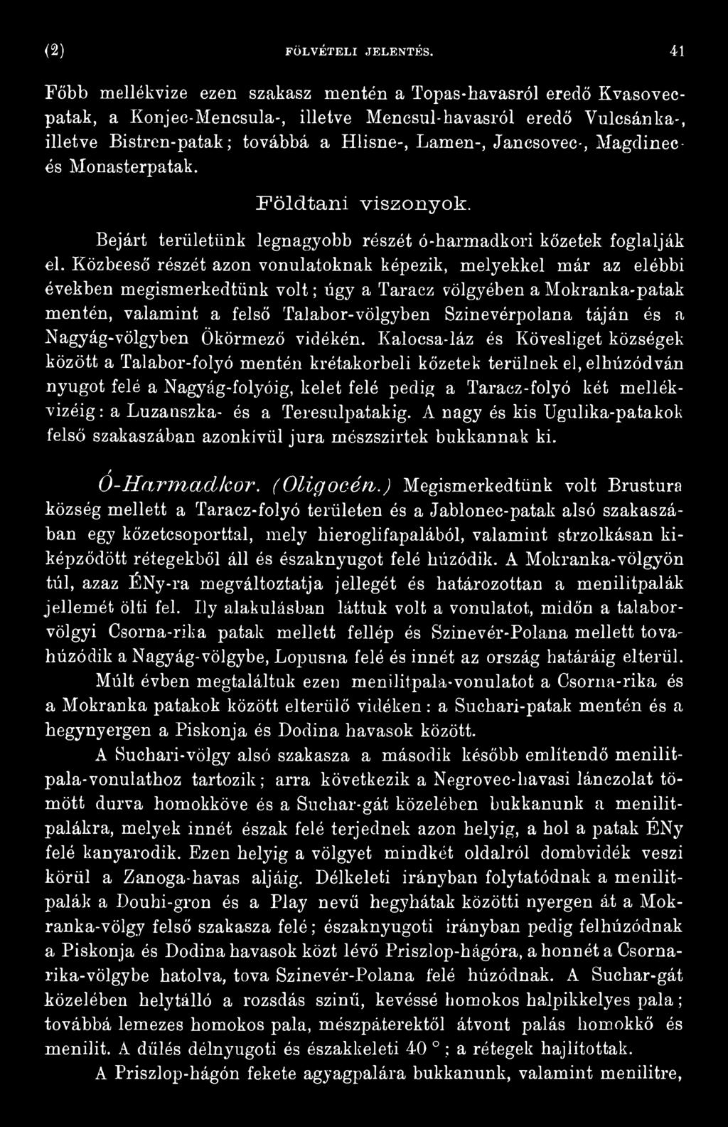 táján és a Nagyág-völgyben Ökörmező vidékén.