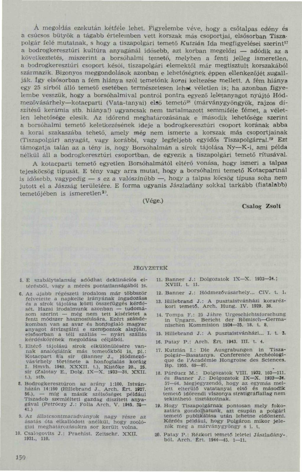 Á megoldás ezekután kétféle lehet.