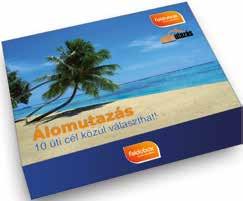 programok Szabadidő, Wellness és Gasztronómia területen 100 PROGRAM KÖZÜL VÁLASZTHAT fantázia harmónia