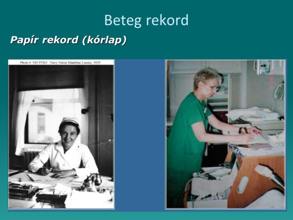 A KIR betegközpontú, központi eleme a