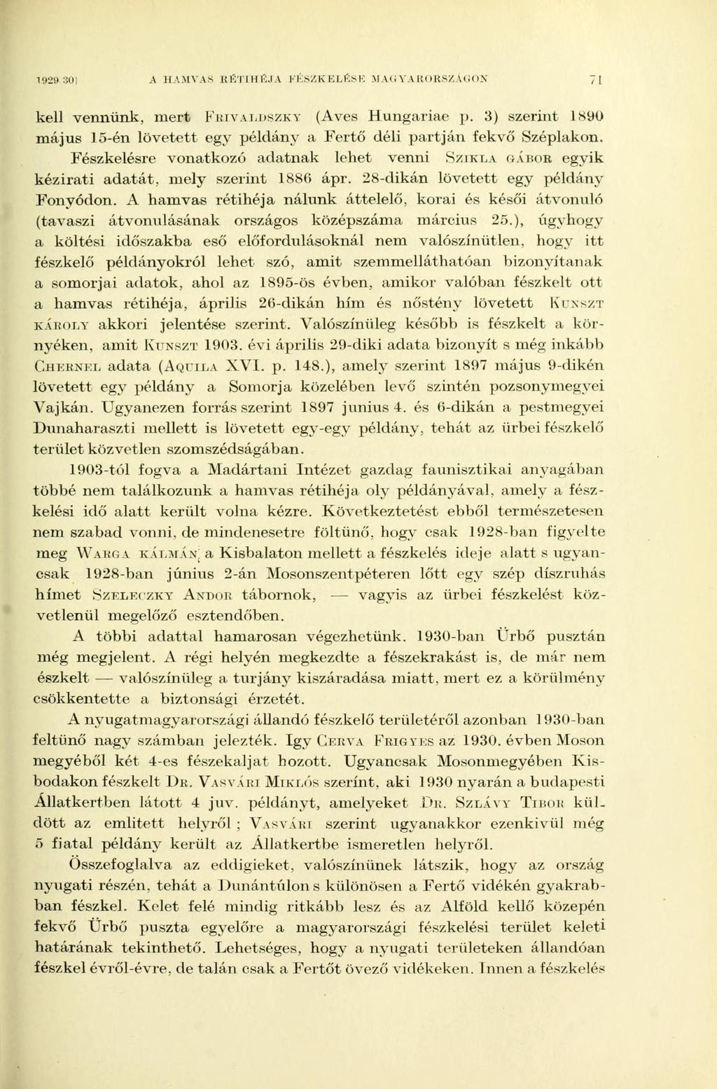 1929 30 A H A M V A S HfiTIHß.lA KKS/.K KI-ßSK M Ali VA K O R S Z A d O X 71 kell vennünk, mert K I M V A L D S Z K Y (Aves Hungáriáé p.