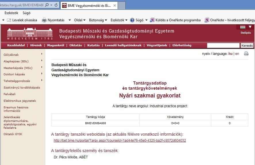 Tanszéki honlap: aktuális info, előadásanyagok Tárgyaink 7 8 http://oktatas.