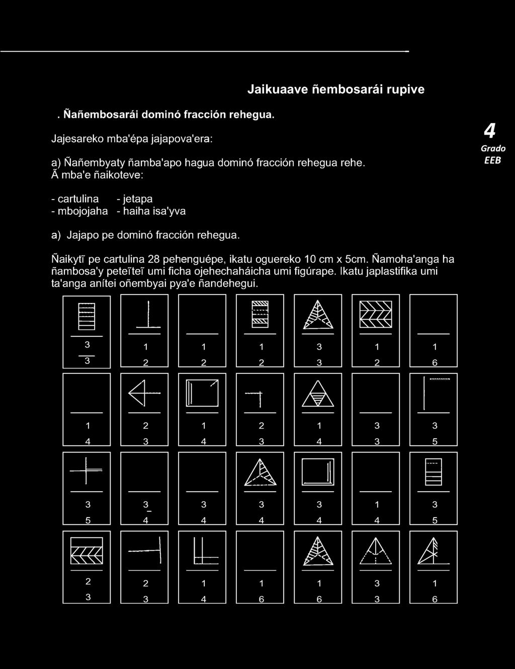 Jajesareko mba'épa jajapova'era: a)