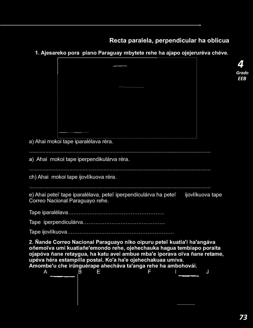a) Ahai mokoi tape iparalélava réra.