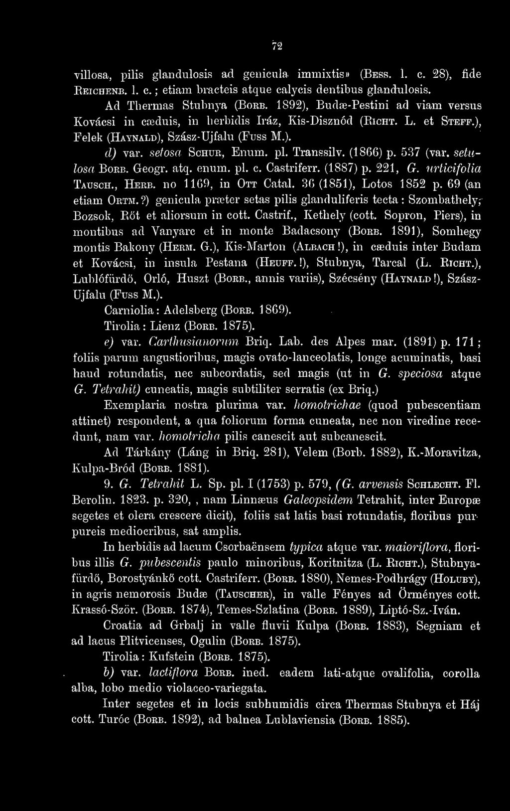 (1866) p. 537 (var. setulosa Borb. Geogr. atq. enum. pi. c. Castriferr. (1887) p. 221, G. uhicifolia Tausch., Herb, no 1169, in Ott Catal. 36(1851), Lotos 1852 p. 69 (an etiani Ortm.