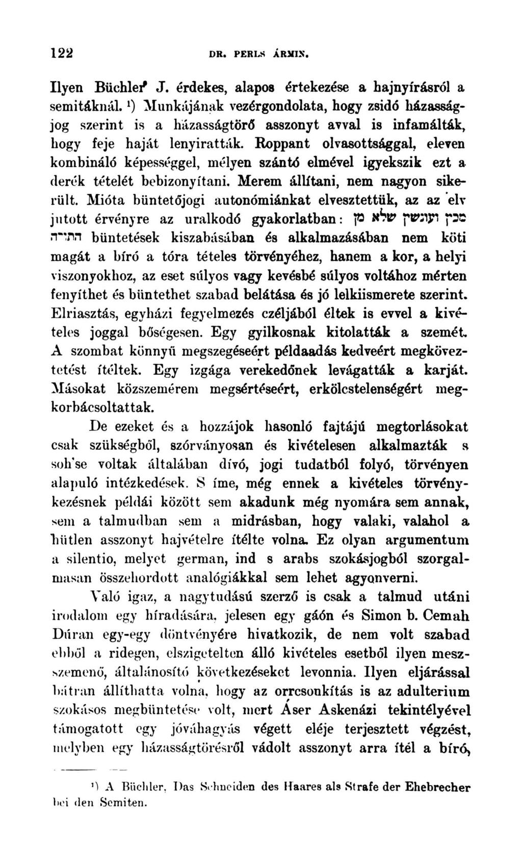 122 DR. PERLS ÁRMIN. Ilyen Büchlei* J. érdekes, alapos értekezése a hajnyírásról a sémitáknál.