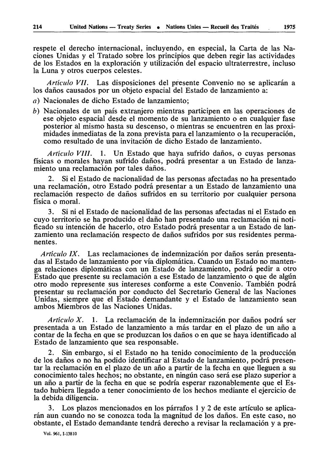 214 United Nations Treaty Series Nations Unies Recueil des Traités 1975 respete el derecho internacional, incluyendo, en especial, la Carta de las Naciones Unidas y el Tratado sobre los principios