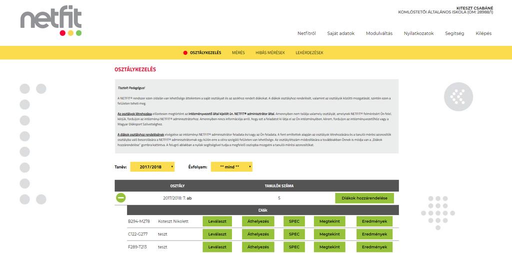 Tanulók besorolása egyedi kategóriába Kattintson a tanulócsoport előtti + jelre Minden tanuló mellett 5 gombot talál Leválaszt a tanuló törlésre kerül a tanulócsoportból, ezután újra hozzáadhatóvá