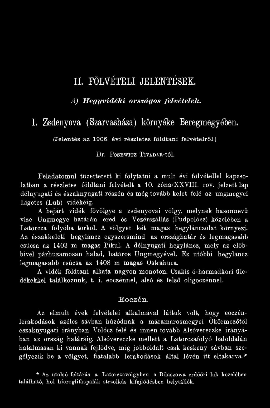 Az északkeleti hegyláncz egyszersmind az országhatár és legmagasabb csúcsa az 1403 m magas Pikul. A délnyugati hegyláncz, mely az előbbivel párhuzamosan halad, határos Ungmegyével.