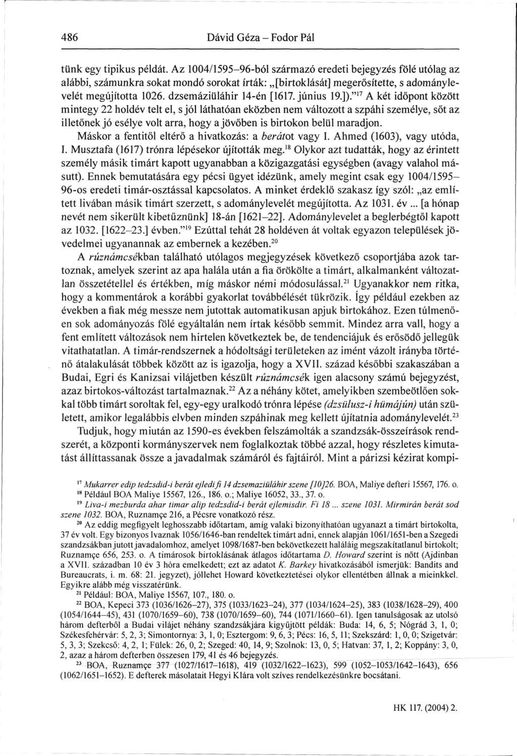 486 Dávid Géza - Fodor Pál tünk egy tipikus példát.