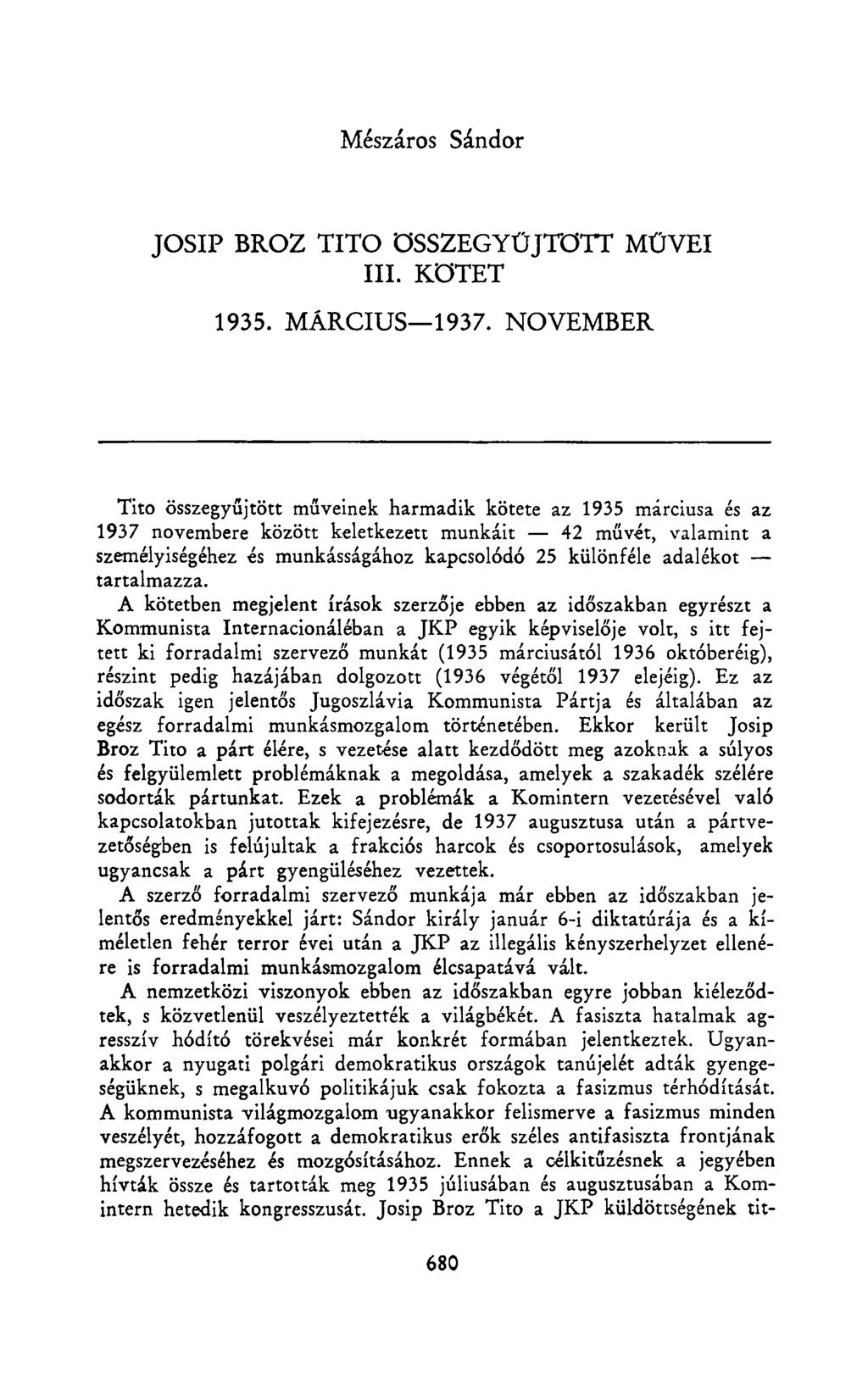 Mészáros Sándor JOSIP BROZ TITO ÖSSZEGYŰJTÖTT MŰVEI III. KÖTET 1935. MÁRCIUS 1937.