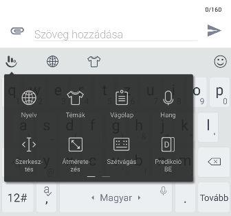 Nyissa meg a kívánt alkalmazást, majd a megfelelő szövegmezőt megérintve jelenítse meg a billentyűzetet.