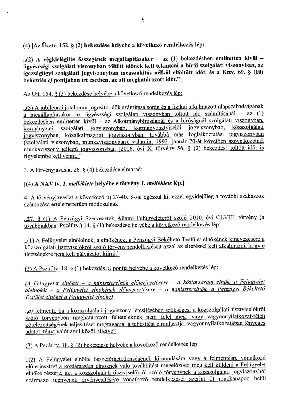 5 (4) [Az Üsztv. 152.