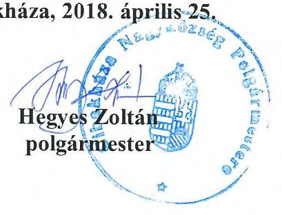 2) Az önkormányzat a 2018. évi költségvetéséről szóló 2/2018. (III. 01.) önkormányzati rendeletében 500 e Ft összeget biztosít önerőként a pályázathoz.