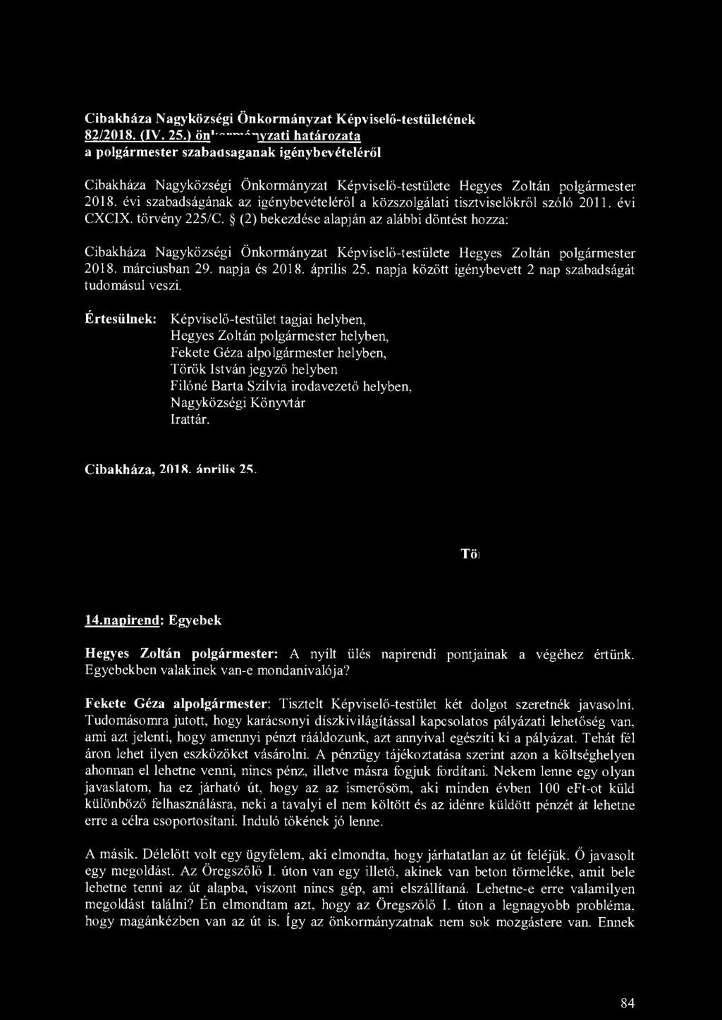 Cibakháza Nagyközségi Önkormányzat Képviselő-testületének 82/2018. (IV. 25.