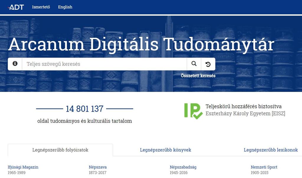 ADT Arcanum Digitális Tudománytár (link) közel 15 millió oldalnyi
