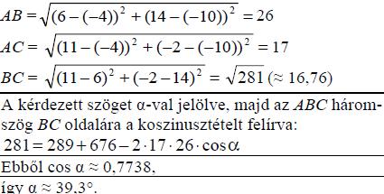 834. Egy háromszög csúcsainak koordinátái: A( 2; 1), B(9; 3) és C( 3; 6).