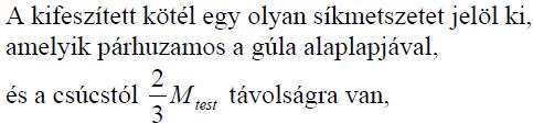 méter a 13 rúd hossza? (6p) Körbevezetünk egy kifeszített kötelet a hat kisebb támasztó rúd felső végpontjain át. Milyen hosszú ez a kötél?