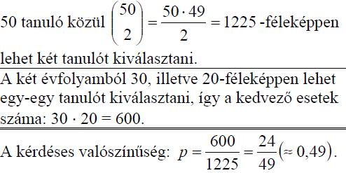 (6p) Mennyi a valószínűsége annak, hogy mindkét kiválasztott tanuló legalább 4 órát foglalkozik a