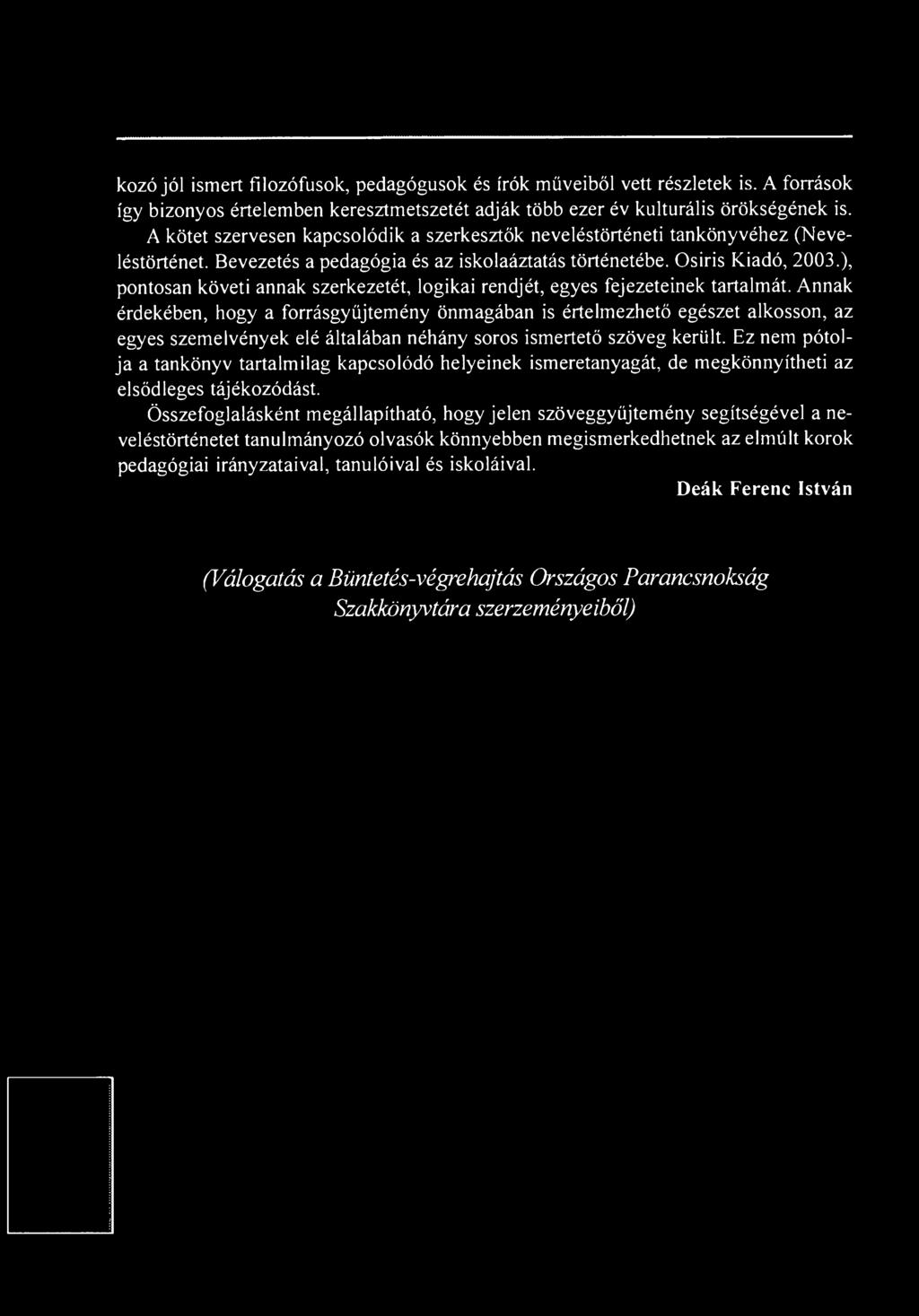 ), pontosan követi annak szerkezetét, logikai rendjét, egyes fejezeteinek tartalmát.