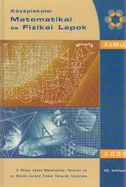 Középiskolai Matematikai és Fizikai Lapok (KöMaL) Arany Dániel úgy döntött, hogy egy középiskolásoknak szóló matematikai újságot alapít. A lap első példánya 1894. január 1-én jelent meg!