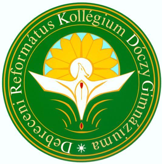 DEBRECENI REFORMÁTUS KOLLÉGIUM DÓCZY GIMNÁZIUMA (hat évfolyamos képzés: 7-12. évfolyamon, és négy évfolyamos képzés: 9-12.