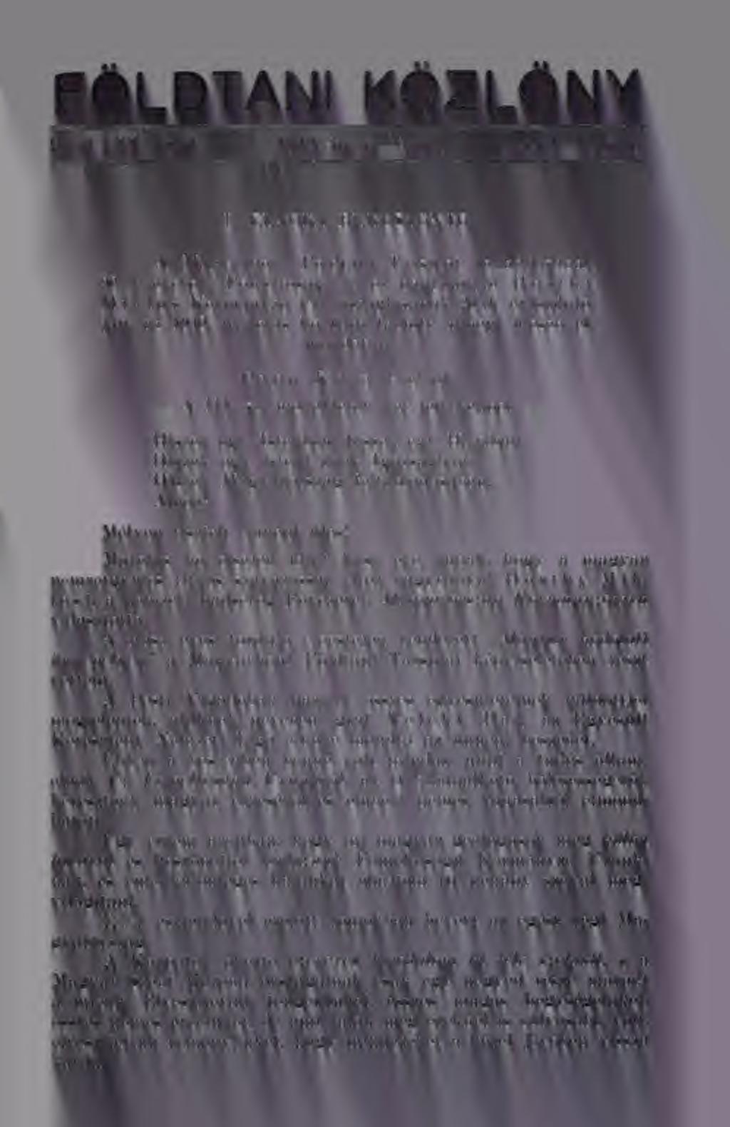 I FÖLDTANI KÖZLÖNY Bánd LXX. kötet 1940 április únius. Heft 4 6. füzet. I. ELNÖKI BEKÖSZüNT().