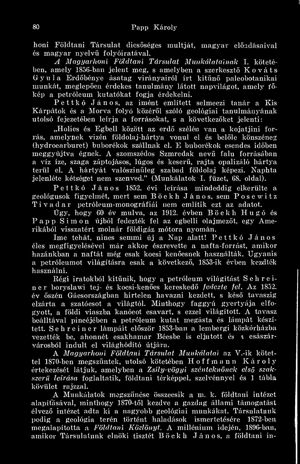 a petróleum kutatókat fogja érdekelni.