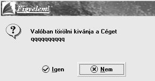 Év törlése Törölhető egy vállalkozó valamely évének teljes anyaga anélkül, hogy a vállalkozó s annak egyéb évei törlődnének.