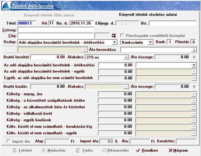 {Könyvelt tételek részletes adatai} fül Mezők és kapcsolók: Tétel: Tételsorszám vagy folyamatos sorszám, melyet a program ad.